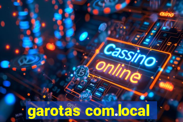 garotas com.local